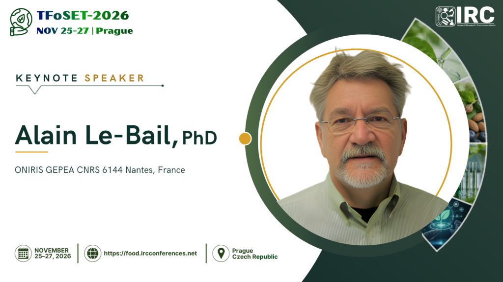Prof. alain LE-BAIL as a Keynote Speaker at Trends in Food Science and Emerging Technologies