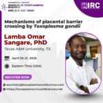 Prof. Nishith Gupta | Speaker Announcement | Advances in Toxoplasmosis Research Virtual Conference